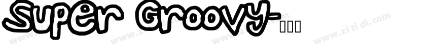 Super Groovy字体转换